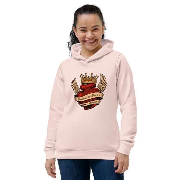sudadera organica sometimes the king is a woman